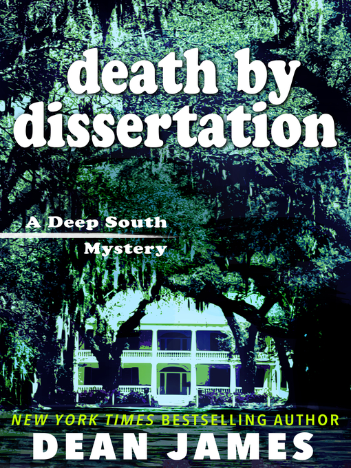 Title details for Death by Dissertation by Dean James - Available